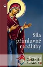 Síla přímluvné modlitby