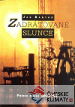 Zadrátované slunce