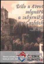 Dílo a život mlynářů a sekerníků v Čechá...