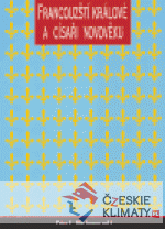 Francouzští králové a císařové v období ...