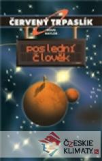 Červený trpaslík 3. - Poslední člověk...