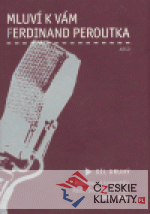 Mluví k vám Ferdinand Peroutka - 2. d...