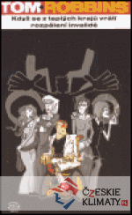 Když se z teplých krajů vrátí rozpálení ...