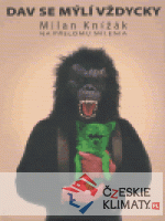 Dav se mýlí vždycky