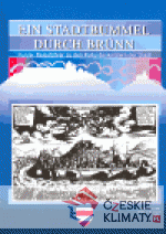 Ein Stadtbummel durch Brünn