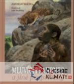 Mluvící prahrnec a jiné prapříběhy