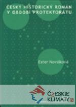 Český historický román v období protekto...