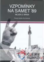 Vzpomínky na samet ´89 nejen z Brna
