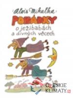 Pohádky o ježibabách a divných věce...