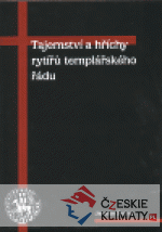 Tajemství a hříchy rytířů templářského ř...