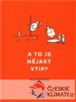 A to je nějaký vtip?