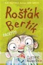 Rošťák Bertík – Bacilyyy!