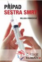 Případ sestra smrt