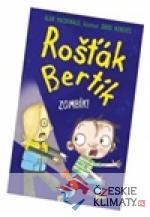 Rošťák Bertík - Zombík!