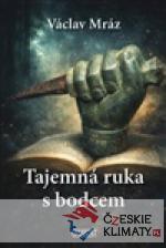 Tajemná ruka s bodcem