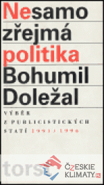 Nesamozřejmá politika