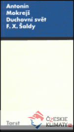 Duchovní svět F. X. Šaldy