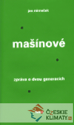 Mašínové. Zpráva o dvou generacích