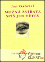 Možná zvířata spíš jen větev