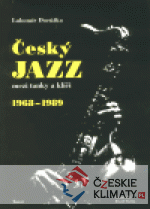 Český jazz mezi tanky a klíči
