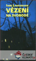 Vězení na svobodě