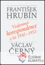 Vzájemná korespondence z let 1945-1953