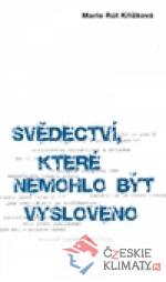 Svědectví, které nemohlo být vyslove...