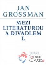 Mezi literaturou a divadlem I.
