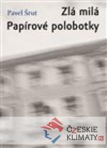 Zlá milá / Papírové polobotky