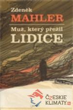 Muž, který přežil Lidice