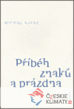 Příběh znaků a prázdna