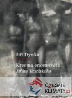 Krev na onom světě Jiřího Veselského...