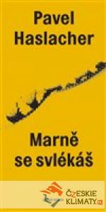 Marně se svlékáš