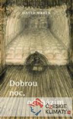 Dobrou noc, odcházím