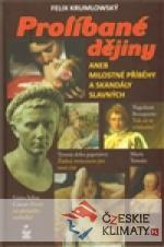 Prolíbané dějiny aneb milostné příběhy a...