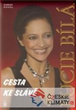 Lucie Bílá - Cesta ke slávě