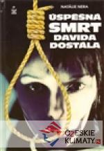 Úspěšná smrt Davida Dostála