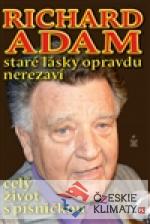 Richard Adam: Staré lásky opravdu nere...