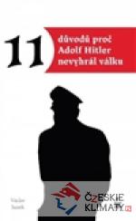 Jedenáct důvodů proč Hitler nevyhrá...