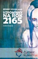 Jediná volba aneb Vzpomínky na rok 216...