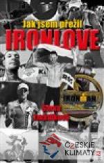 Jak jsem přežil Ironlove