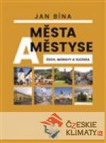 Města a městyse Čech, Moravy a Slezsk...