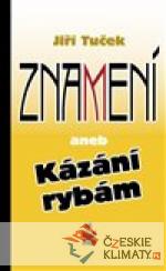 Znamení aneb Kázání rybám