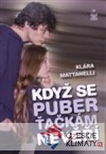 Když se puberťačkám nevěří