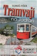 Tramvají na Jadran