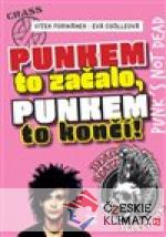 Punkem to začalo a punkem to končí