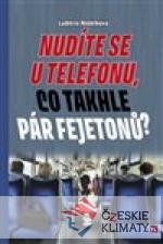 Nudíte se u telefonu, co takhle pár fe...