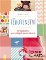 Těhotenství - Nejlepší tipy pro klid...