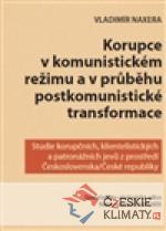 Korupce v komunistickém režimu a v průbě...