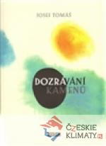 Dozrávání kamenů